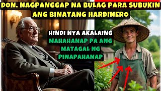 DON, NAGPANGGAP NA BULAG PARA SUBUKIN ANG BINATANG HARDINERO, HINDI NYA AKALAING MAHAHANAP PA ANG