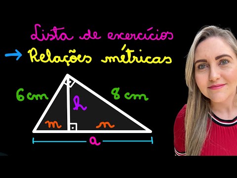 LISTA RELAÇÕES MÉTRICAS NO TRIÂNGULO RETÂNGULO! EXPLICAÇÃO PARA ENCONTRAR OS LADOS DESCONHECIDOS!