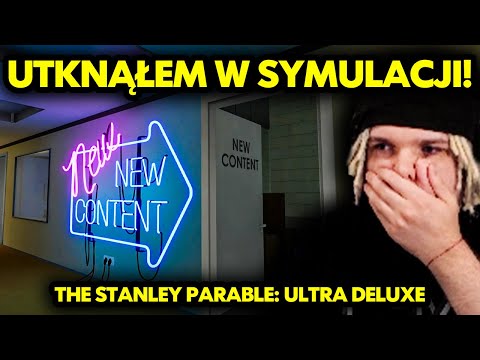 UTKNĄŁEM W SYMULACJI! (The Stanley Parable: Ultra Deluxe)