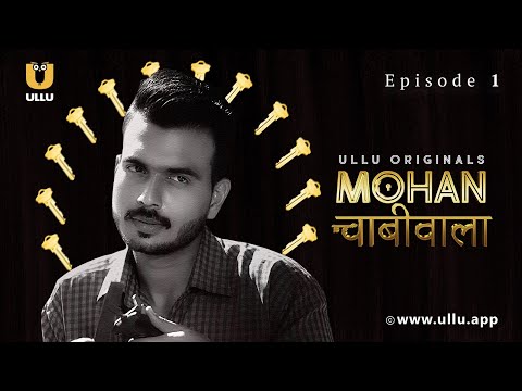 Ladke Ko Pata Chala Khufiya Raaz | Mohan Chabiwala | Episode - 01 | Subscribe Ullu App