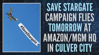 "Save Stargate" Campaign Tomorrow at Amazon/MGM HQ in Culver City (Clip)