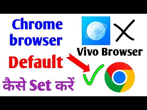 Switch Default Browser Vivo Browser To Chrome