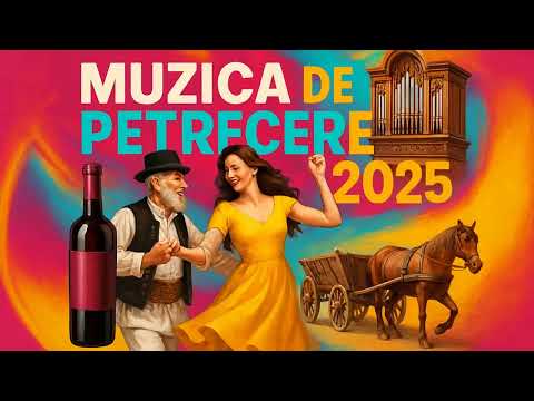 🎉 Petrecere Mare 2025 | Colaj de Muzică Lăutărească cu Veselie