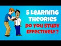 Understanding the 5 Learning Theories