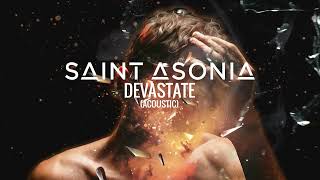 Saint Asonia – "Devastate (Acoustic)" [Official Visualizer]
