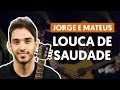 Videoaula Louca de Saudade (aula de violão completa)