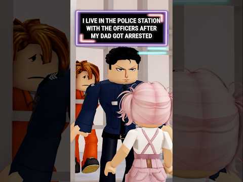 I LIVE IN THE POLICE STATION WITH THE OFFICERS AFTER MY DAD GOT ARRESTED 😧😧😧 #roblox #berry #shorts
