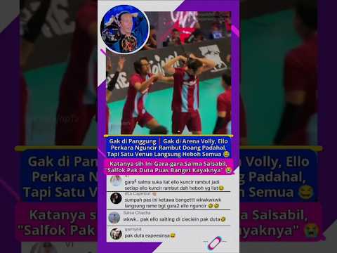 Perkara nguncir rambut doang, Ello bikin satu venue Volly heboh 😂 #ello #duta