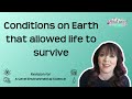Earth's Environment and Life Support