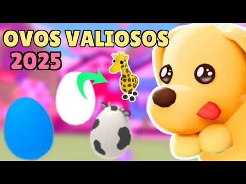 TOP 7 OVOS MAIS VALIOSOS NO ADOPT ME EM 2025 TEM OVO VALENDO GIRAFA adopt me roblox