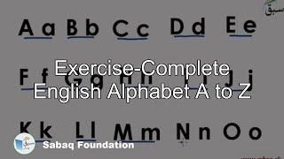 Exercise-Complete English Alphabet A to Z