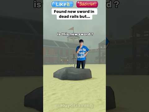 I found NEW sword in Dead Rails but....