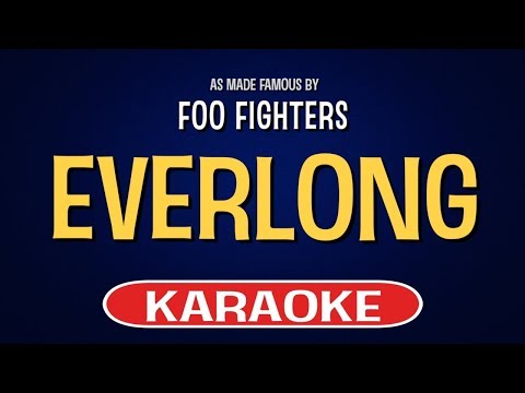 Foo Fighters – Everlong (Karaoke Version)