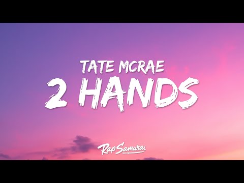 Tate McRae - 2 hands (Lyrics) "I just want your two hands on me"