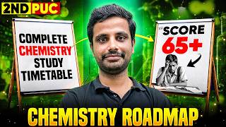 Complete Chemistry Study Timetable to Score 65+ in 2nd PUC Board Exam 2027! | Chemistry Roadmap