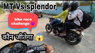MT VS SPLENDOR || bike race || @Dheeraj_-DC 😱mini vlog #bikerace #hero@theajayncr. # viral