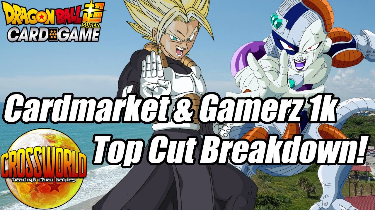 Cardmarket & Gamerz 1k Top Cut Breakdown & Meta Analysis! - Dragon Ball Super Card Game