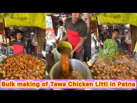 Bulk making of Tawa Chicken Litti in Patna😍😍 Famous Street Food Spot in Bihar you can't miss 🤩