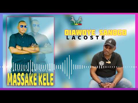 ZIKIRI SOLO MASSAKE KELE (DIAWOYE LACOSTE) 🇨🇮