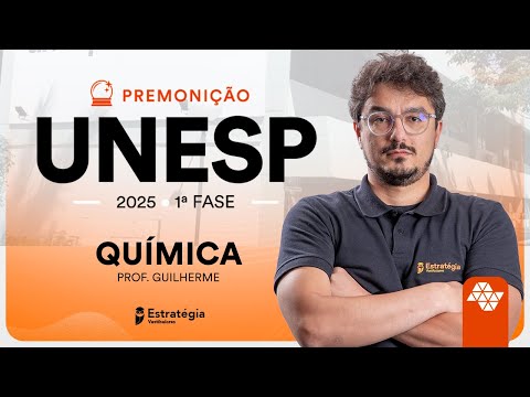 Premonição UNESP 2025 1ª Fase - Química - Prof. Guilherme Alves