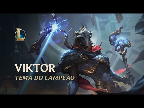 Viktor, o Arauto do Arcano | Tema oficial do Campeão – League of Legends