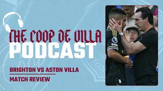 GOMES SEES RED! 😳 Aston Villa EMBARRASSED by Brighton in Opening Day SMASHING! | Coop De Villa