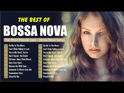 Best Bossa Nova Jazz Covers of 2024 🎧 Relax, Work, or Study with Smooth Bossa Nova