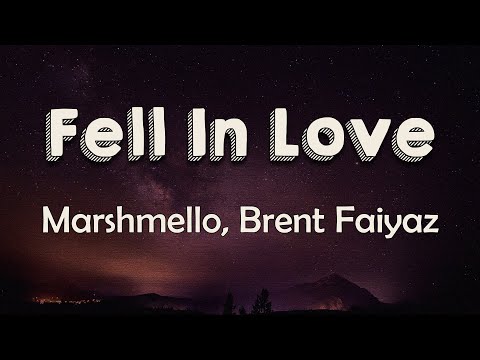 Marshmello, Brent Faiyaz - Fell In Love (Lyrics) | You ain't fall in love with me