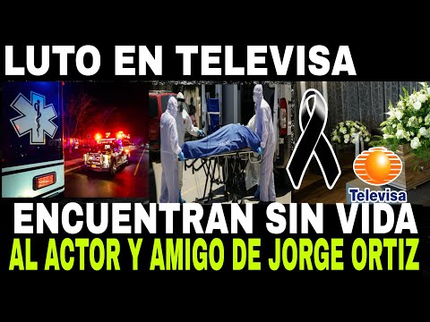 TELEVISA SE VISTE DE LUTO... MUERE EL RECONOCIDO ACTOR Y AMIGO DE JORGE ORTIZ DE PINEDO