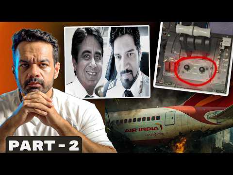 8 Reasons Why It Was NOT "Pilot Error" | AI 171 Crash | PART 2