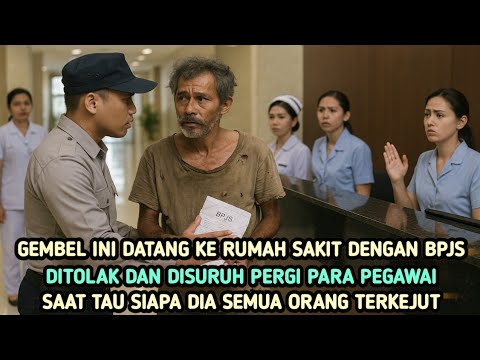 GEMBEL Ini Diusir dan Ditolak Rumah Sakit Saat Pakai BPJS, Semua Terkejut Ternyata GEMBEL itu..