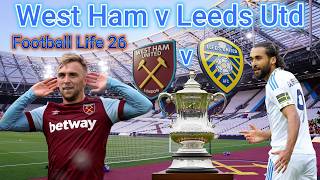 🔴 FA CUP |  West Ham United vs Leeds United