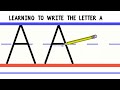 Learning to Write the Letter A