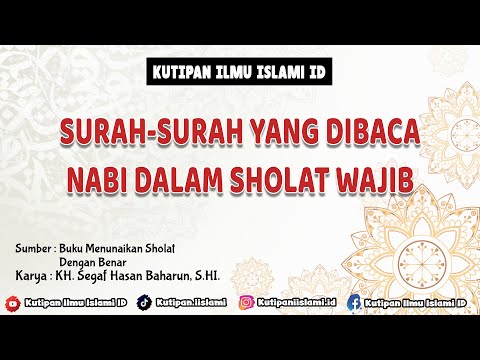 Surah-Surah yang Dibaca Nabi Dalam Sholat Wajib 5 Waktu