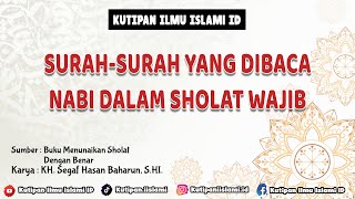 Surah-Surah yang Dibaca Nabi Dalam Sholat Wajib 5 Waktu