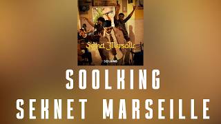 Soolking - SEKNET MARSEILLE [ instrumental ] 🎶 [ Paroles ] 💬 👒💀