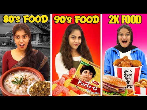 80s VS 90s VS 2k FOOD CHALLENGE 🤩 | PULLOTHI