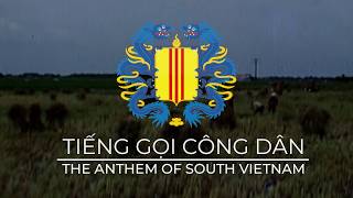 Tiếng Gọi Công Dân - Call to the Citizens | The National Anthem of the Republic of Vietnam