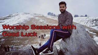 Worship Session With Brother "Good Luck"