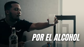 Por El Alcohol  | T1 Trailer