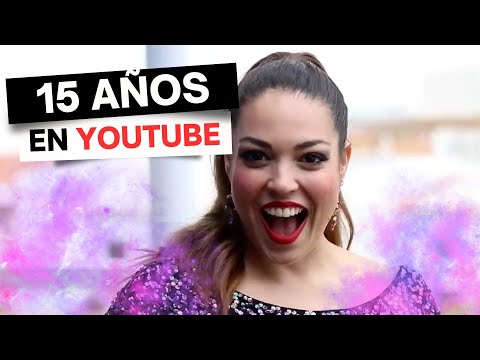 Tengo un canal de Youtube desde hace 15 años