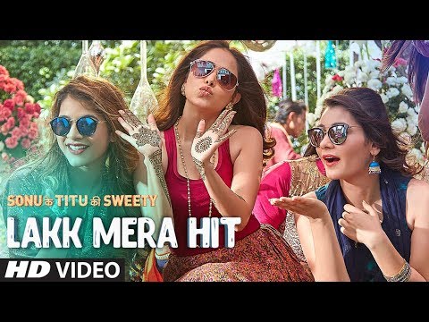 Lakk Mera Hit Video Song | Sonu Ke Titu Ki Sweety | Sukriti Kakar, Mannat Noor &amp; Rochak Kohli