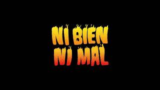 NI BIEN NI MAL | Bad bunny X100PRE
