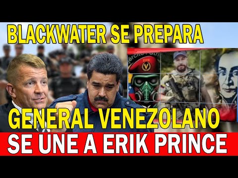🔴URGENTE  GENERAL VENEZOLANO SE UNIRÁ A BLACKWATER PARA IR POR NICOLÁS MADURO
