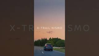【エクストレイルNISMO】X-TRAIL NISMO 誕生 30秒 #shorts