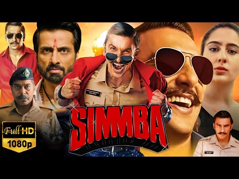 Simmba (2018) Full Movie | Ranveer Singh, Sonu Sood, Sara Ali Khan, Ashutosh Rana | Review & Facts