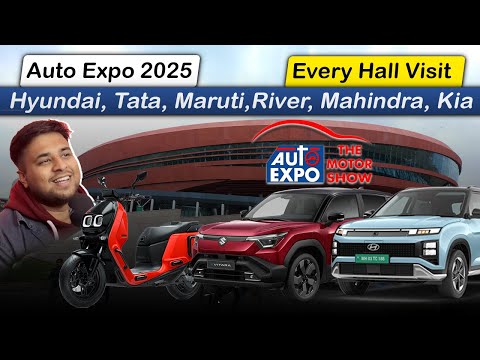 Auto Expo 2025 - Every Hall & Pavilion Visited | Hyundai, Maruti, River,Tata , Mahindra , Skoda etc