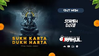 Sukh Karta Dukh Harta – Trap Fusion Remix - Jenish Dave - DJRahulP.