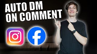 Automatically DM people who comment on your instagram & FB(step-by-step tutorial)
