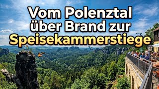Von Polenztal über den Brand zur Speisekammerstiege 